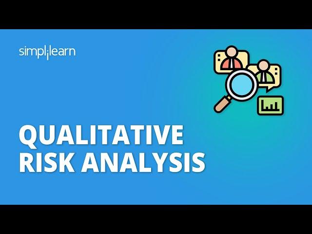 Qualitative Risk Analysis | What Is Qualitative Risk Analysis? | PMI-RMP Course | Simplilearn