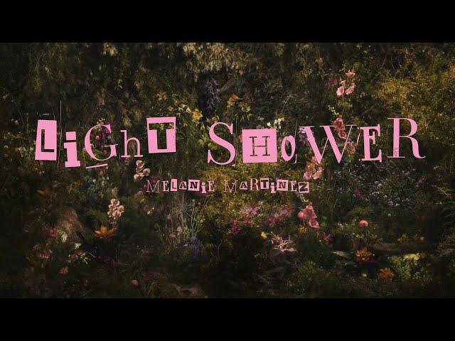 LIGHT SHOWER || Melanie Martinez || Lyrics