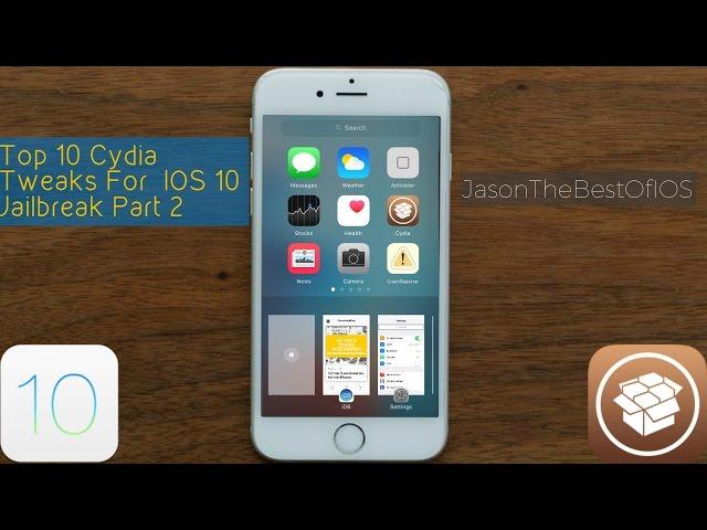 Top 10 Cydia Tweaks For  IOS 10 Jailbreak Part 2