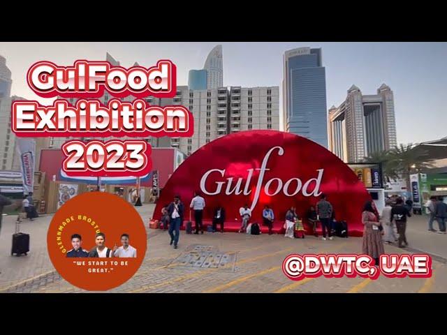 Gulfood  2023 in 28th edition | Exhibition event at Dubai World Trade Centre, UAE