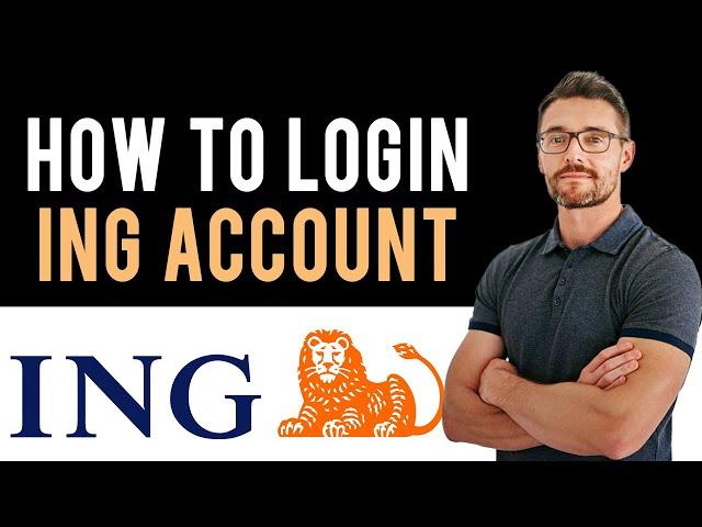  How To Login ING Direct Online Banking Account (Full Guide)