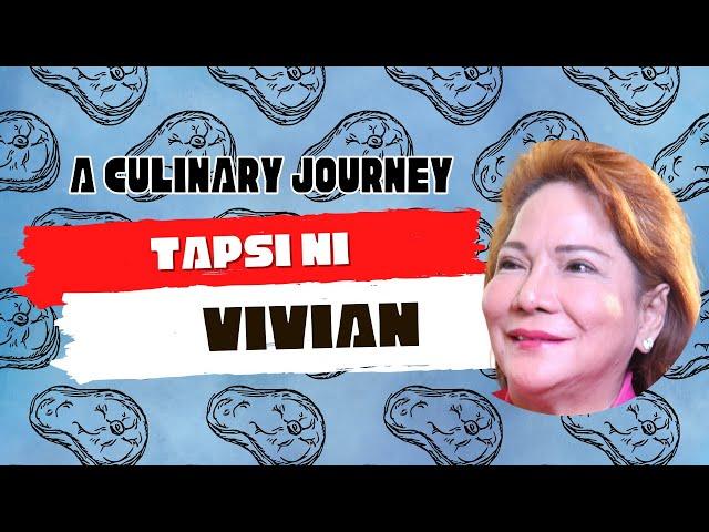 Tapsi ni Vivian A Culinary Journey