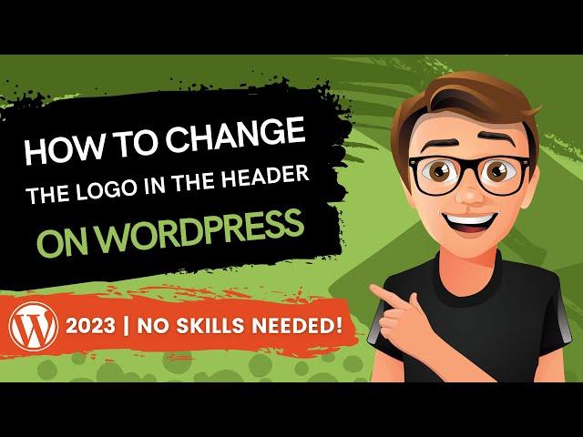 WordPress How To Change Logo In Header [2023] Fast