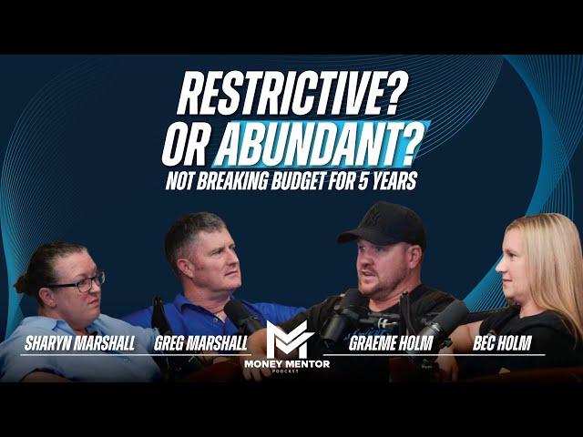 Restrictive or abundant? | Sharyn and Greg | Money Mentor Podcast