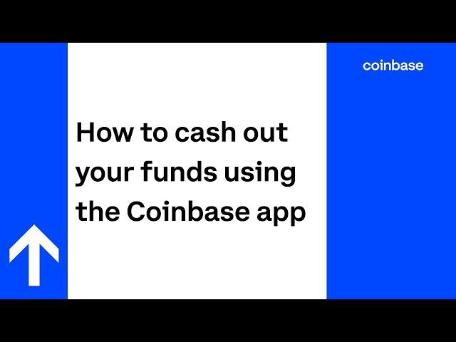 How to cash out your funds using the Coinbase app