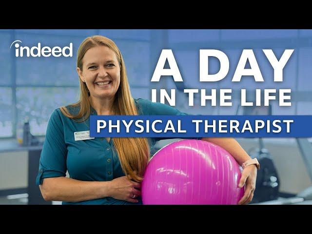 A Day in the Life of a Physical Therapist | Indeed