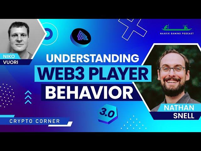 Understanding Web3 Player Behavior - Naavik Gaming Podcast