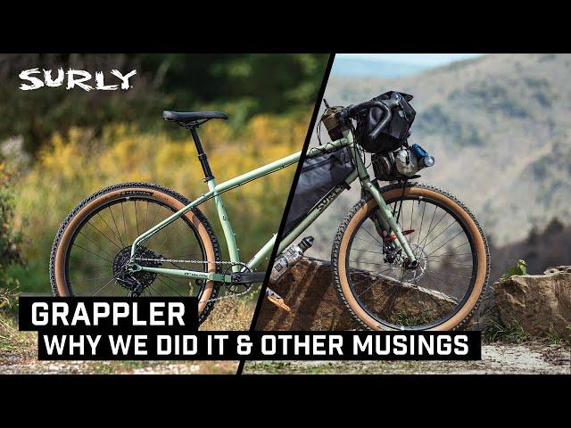 Surly Grappler | Why We Did It and Other Musings