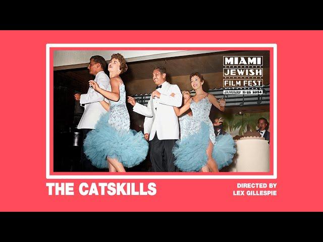 THE CATSKILLS Trailer | Miami Jewish Film Festival 2024