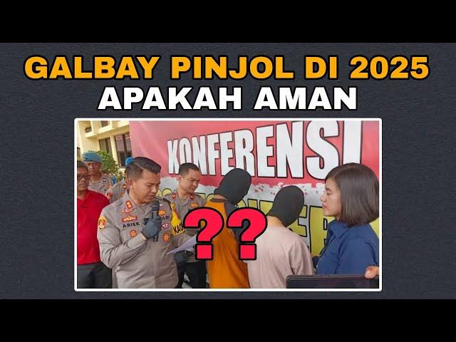 GALBAY PINJOL DI 2025 APAKAH AMAN - GALBAY PINJOL LEGAL 2025