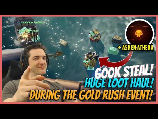 HUGE 600K GOLD RUSH STEAL! WITH A SURPRISE ASHEN ATHENA! TOPPED WITH SALT! - Sea of Thieves!