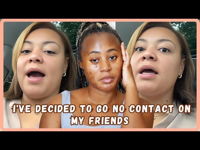 Woman Decides To Go No Contact With Her Friends Because They Bailed On Her Birthday - Story Time