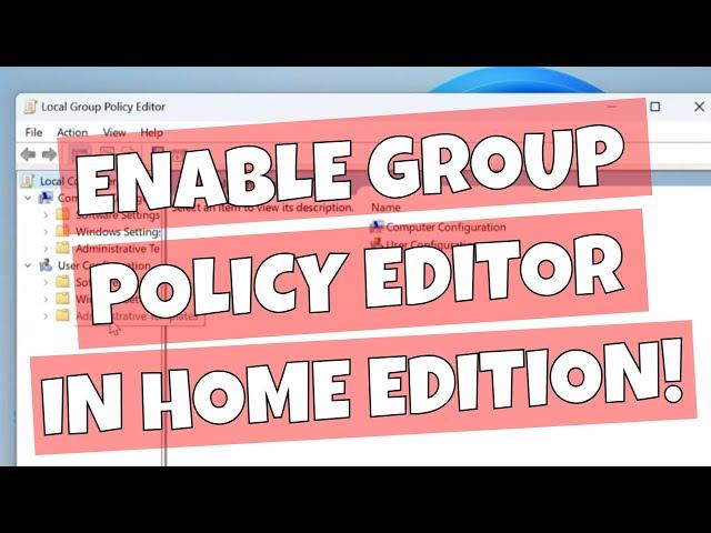 How To Enable Group Policy Editor gpedit msc In Windows 10 11 Home Edition