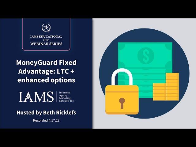 MoneyGuard Fixed Advantage: LTC + enhanced options from LFG