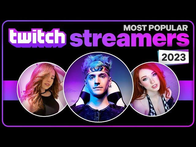 Top 25 most popular Twitch streamers | 2023