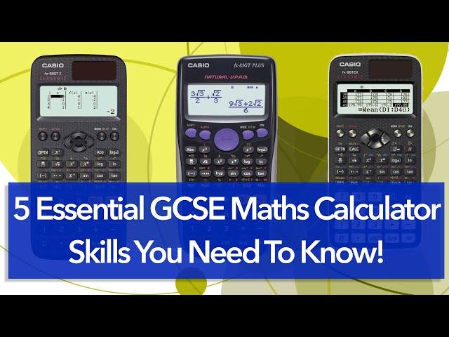 5 Essential GCSE Maths Calculator Skills You Need To Know! | Casio Calculator