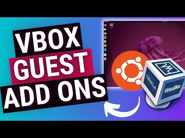 VirtualBox Guest Additions for Ubuntu Linux (Beginners Guide)