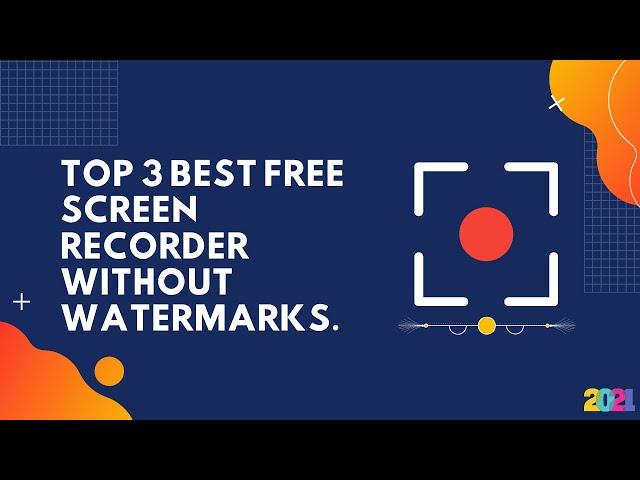 Top 3 Best Free Screen Recorder Without Watermarks - Tricky4you