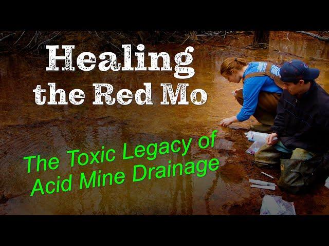 Healing the Red Mo: The Toxic Legacy of Acid Mine Drainage | Red Moshannon Creek