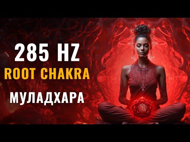 285 Hz Awakening of the Root Chakra [Muladhara] Energetic Revival and Clearance of Blockages