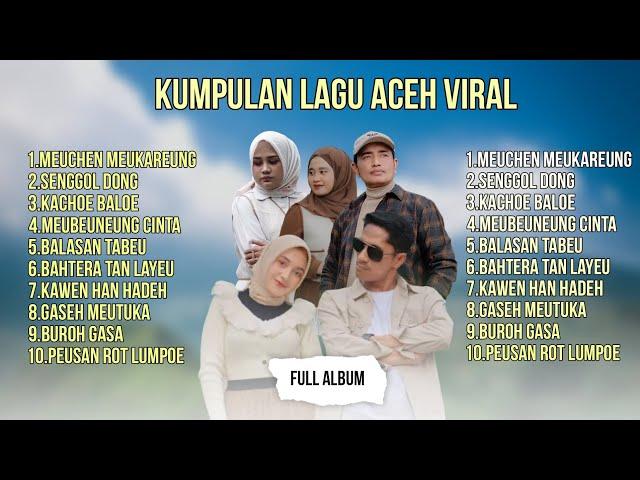 Kumpulan Lagu Aceh Viral - Terbaru 2024 - Viral Tiktok