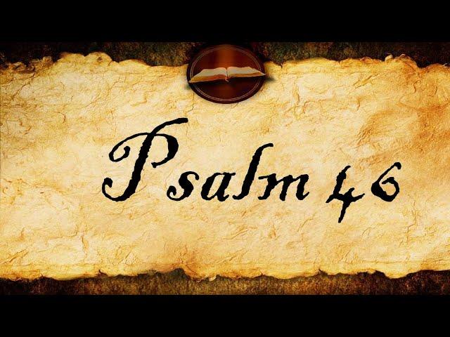 Psalm 46 | KJV Audio (With Text)