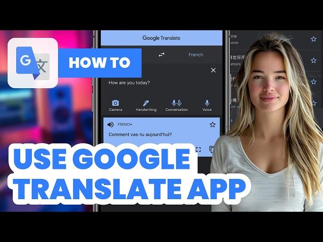 How to Use Google Translate App (2024) - Easy Guide