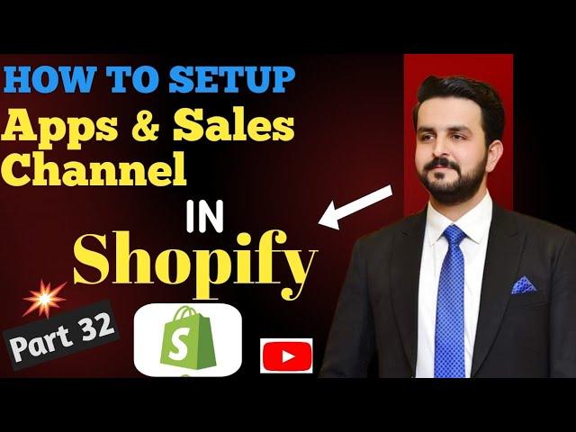 Shopify Dropshipping Full Course 2024  Part 32 (Shopify Apps & Sales Channel Settings)