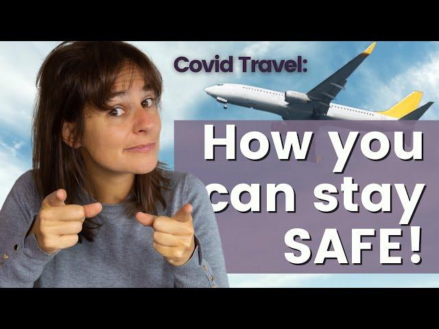 HOW to TRAVEL RIGHT NOW! (Covid Safe Travel Tips)