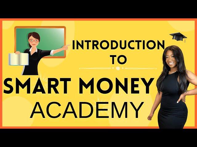 Smart Money Academy Introduction