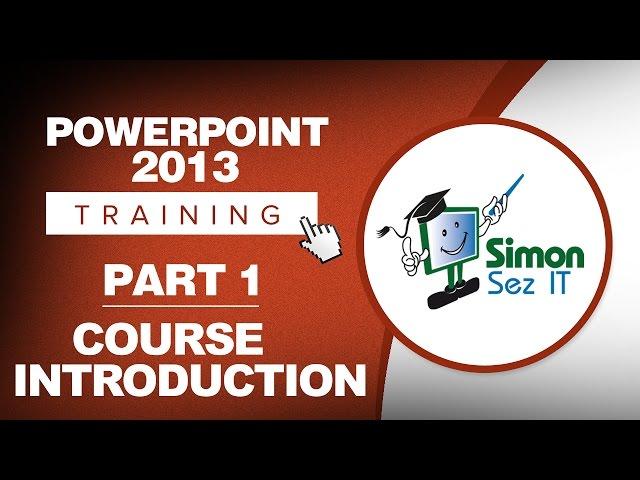 PowerPoint 2013 for Beginners Part 1: An Introduction to Using PowerPoint 2013