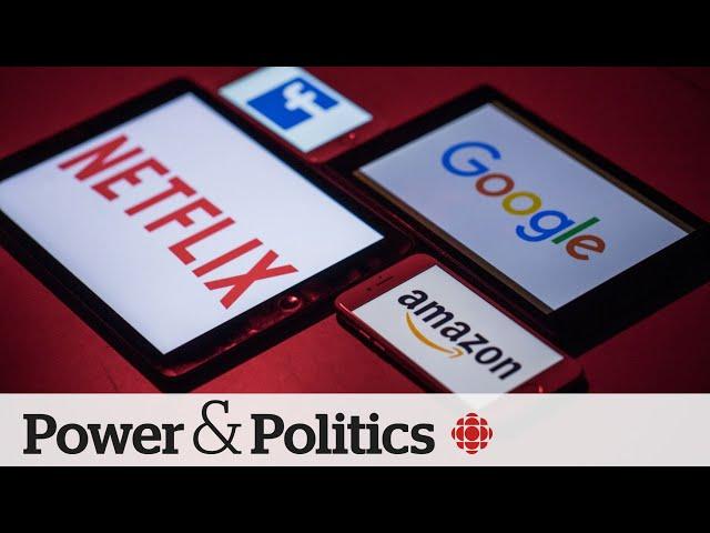 Canada’s new digital services tax raises trade concerns with U.S. | Power & Politics