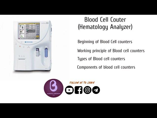 Blood Cell Counters | Hematology analyzer | Biomedical Engineers TV