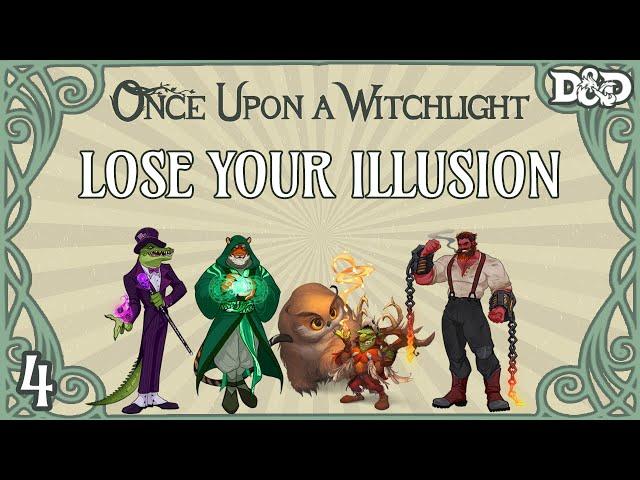 Once Upon a Witchlight Ep. 4 | Feywild D&D Campaign | Lose Your Illusion