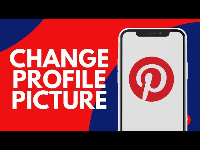 How to change profile picture on pinterest 2024