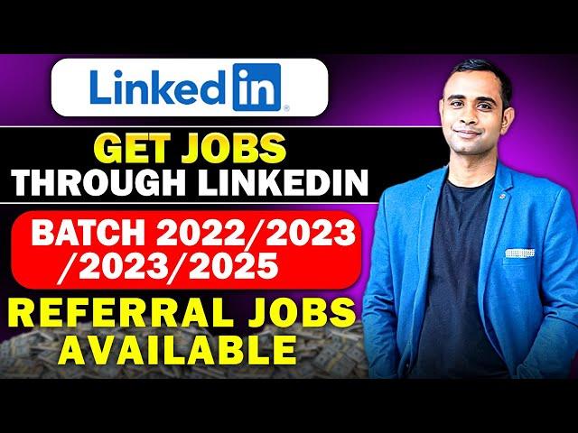 Job Referral through Linkedin | Batch 2022/2023/2024/2025