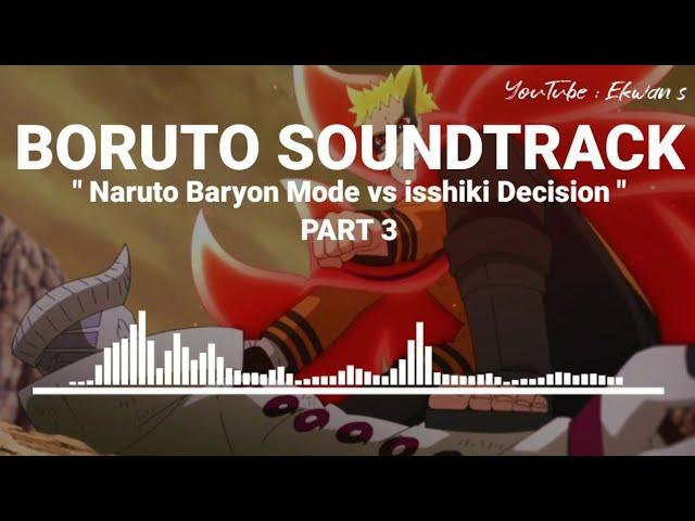 Boruto Soundtrack - Naruto Baryon Mode vs isshiki PART 3