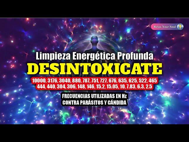 Limpieza Energética Profunda ​ DESINTOXÍCATE ​ Frecuencia RIFE Contra Parásitos Y Cándida ​