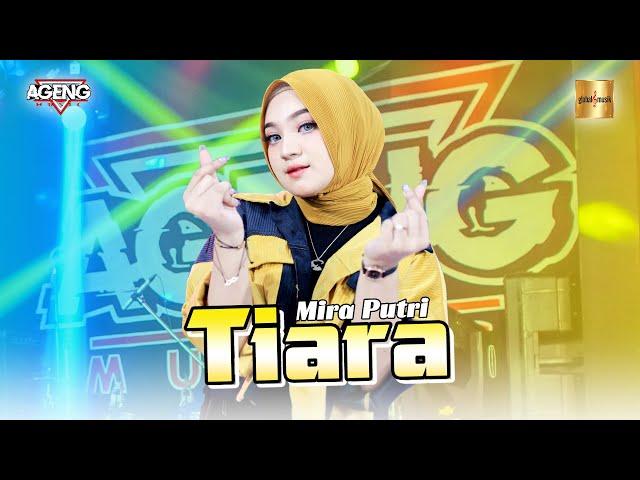 Mira Putri ft Ageng Music - TIARA (Official Live Music) Jika kau bertemu aku begini