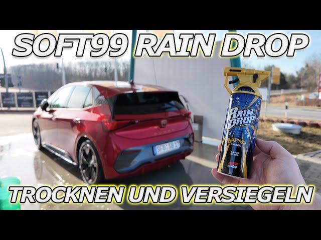 AUTOLACK TROCKNEN UND VERSIEGELN IN EINEM SCHRITT! SOFT99 RAINDROP BAZOOKA ALS TROCKENHILFE