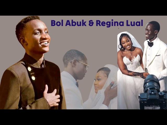 Bol Abuk and Regina Lual wedding song by Makou Bil South Sudan music lastest song 2023