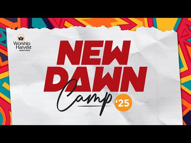 New Dawn Camp 2025 | Day 1