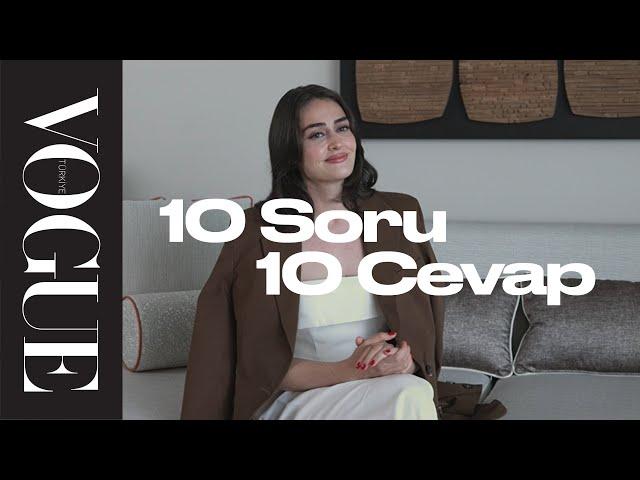 Esra Bilgiç ile 10 Soru 10 Cevap