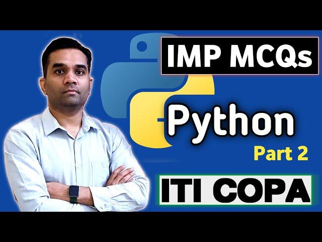 ITI Copa  | PYTHON MCQs Part 2