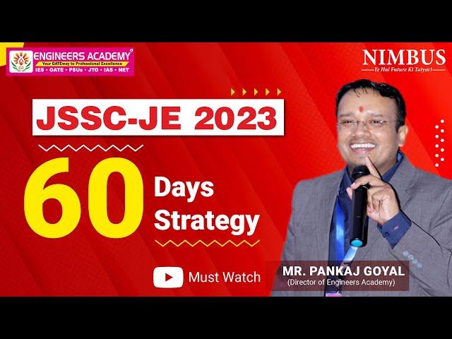 JSSC JE 2023 | 60 Days Preparation Strategy for JSSC JE 2023 | Strategy जो दिलाएगी Selection ️