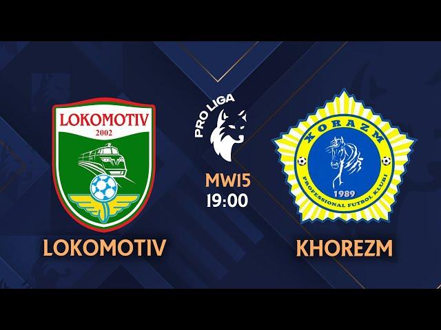 Pro liga | 15-tur LOKOMOTIV - XORAZM