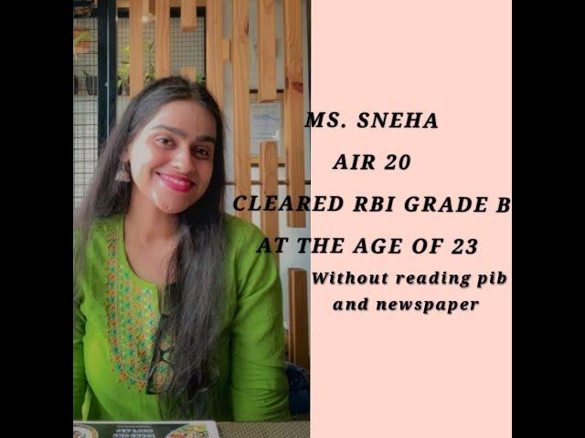 KNOW HOW MS. SNEHA CLEARED RBI GRADE B 2022 WITH AIR 20| WITHOUT PIB READING AND NEWSPAPER|