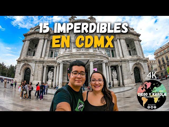 15 LUGARES Y ACTIVIDADES IMPERDIBLES EN CIUDAD DE MÉXICO #CDMX 4K