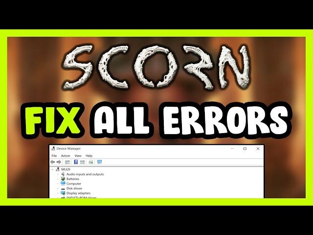 FIX Scorn Crashing, Freezing, Not Launching, Stuck & Black Screen