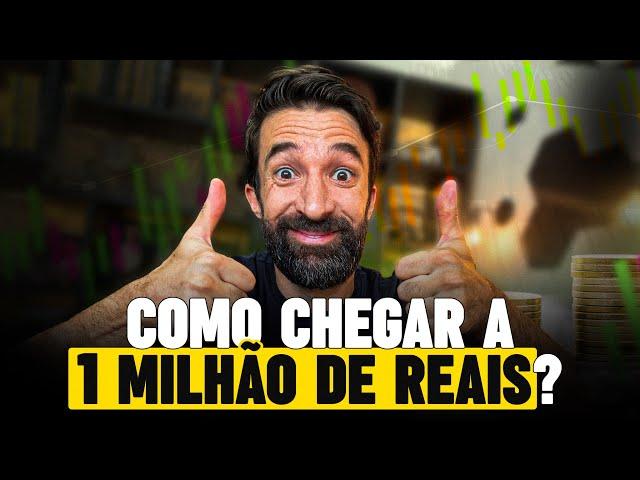 QUANTO PRECISA INVESTIR PRA TER 1 MILHÃO DE REAIS! (Cálculos Completos)